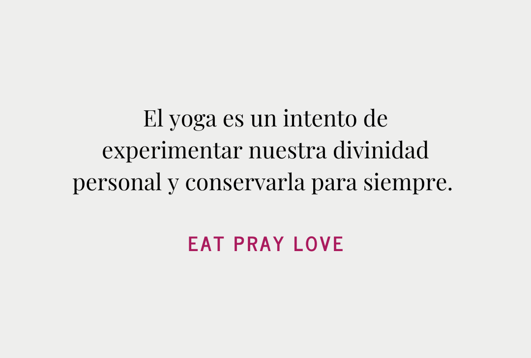 eat pray love quotes en español